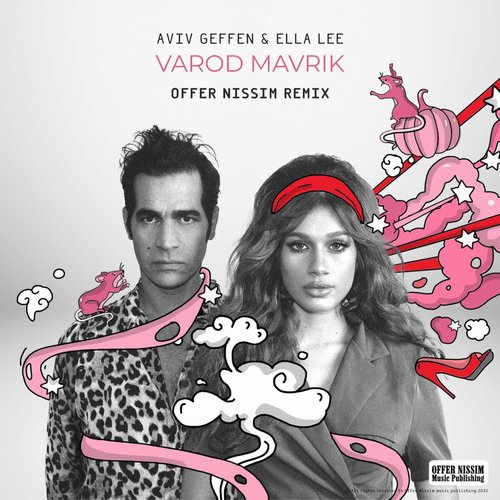 Aviv Geffen, Ella Lee - Varod Mavrik (Offer Nissim Remix) [BLV10316321]